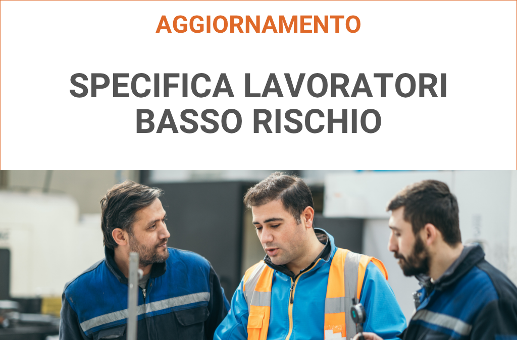 AGGIORNAMENTO SPECIFICA LAVORATORI BASSO RISCHIO Luglio 2026