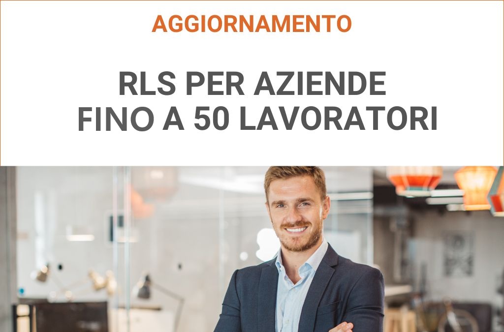 AGGIORNAMENTO RLS PER AZIENDE FINO A 50 LAVORATORI Novembre 2026